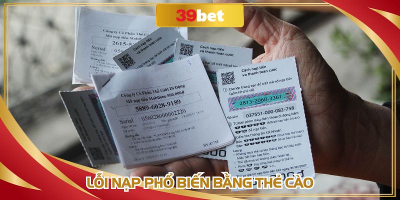 Nạp tiền 39BET không thành công khi thẻ đã sử dụng