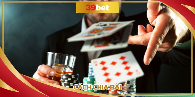 Cách chia trong đánh bài Phỏm 39BET rất đơn giản