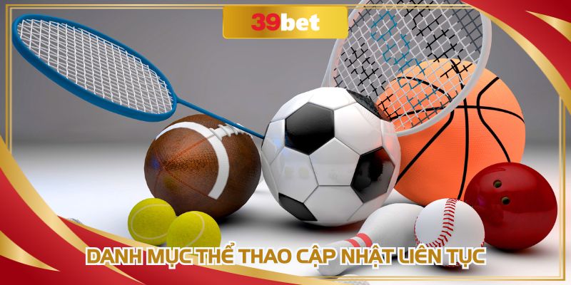 Hàng loạt trận đấu được cập nhật mỗi ngày