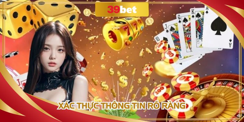 Quy trình xác thực thông tin người chơi rõ ràng