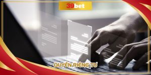 Quyền Riêng Tư - Cam Kết Đặc Biệt Của Chính Sách Hội Viên